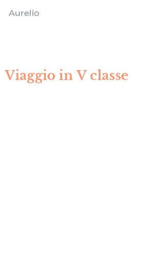 Viaggio in V classe