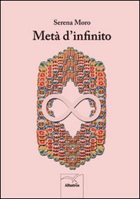 Met&agrave; d'infinito