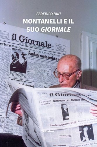 Montanelli e il suo &laquo;Giornale&raquo;