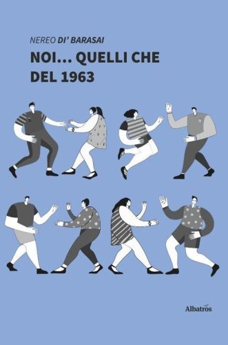 Noi... quelli che del 1963