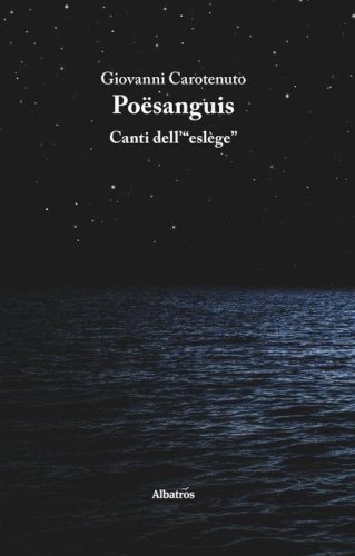 Po&euml;sanguis. Canti dell'&laquo;esl&egrave;ge&raquo;