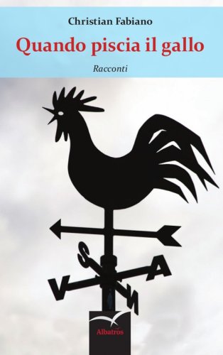 Quando piscia il gallo