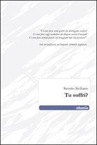 Tu soffri?