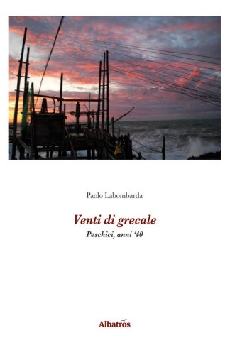 Venti di Grecale. Peschici, anni '40