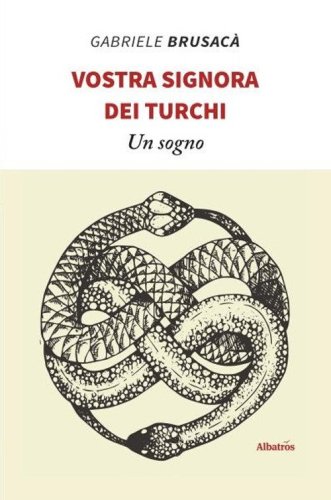 Vostra Signora dei turchi
