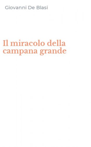 Il miracolo della campana grande