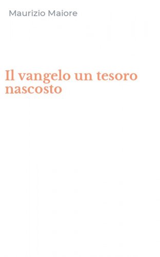 Il vangelo un tesoro nascosto