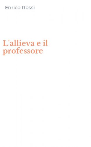 L'allieva e il professore