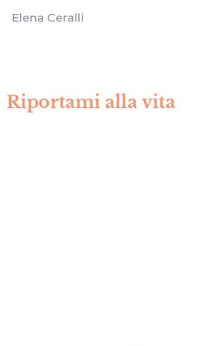Riportami alla vita