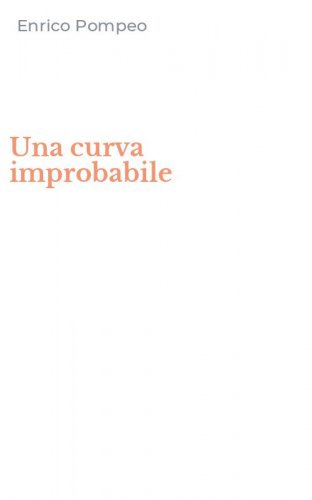 Una curva improbabile