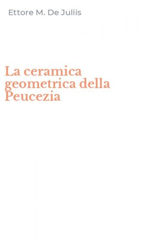 La ceramica geometrica della Peucezia