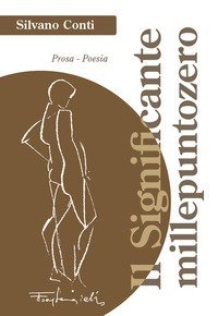 Il significante millepuntozero. Prosa-Poesia