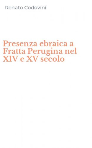 Presenza ebraica a Fratta Perugina nel XIV e XV secolo