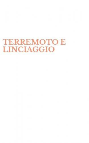 TERREMOTO E LINCIAGGIO