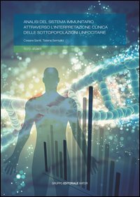 Analisi del sistema immunitario attraverso l'interpretazione clinica delle sottopopolazioni linfocitarie