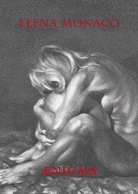 Elena Monaco. Aenigma. Catalogo della mostra (Torino, 9 novembre-8 dicembre 2019)