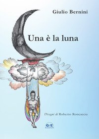 Una &egrave; la luna