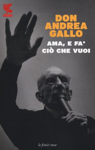 Ama, e fa' ci&ograve; che vuoi