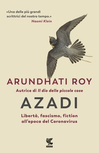 Azadi. Libert&agrave;, fascismo, fiction all'epoca del Coronavirus