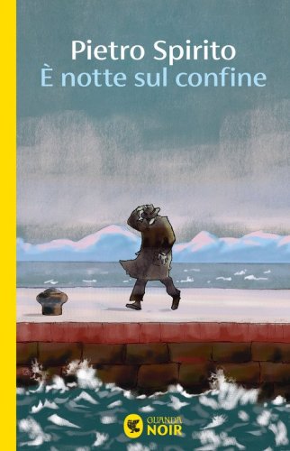 &Egrave; notte sul confine