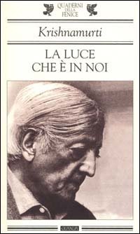 La luce che &egrave; in noi