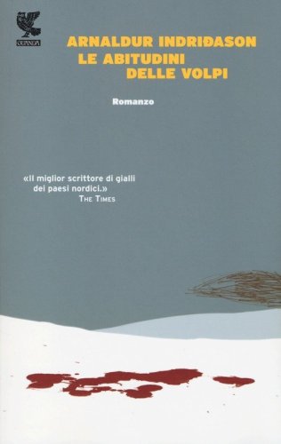 Le abitudini delle volpi. I casi dell'ispettore Erlendur Sveinsson