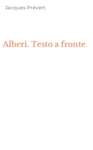 Alberi. Testo a fronte