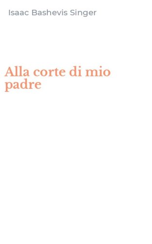 Alla corte di mio padre
