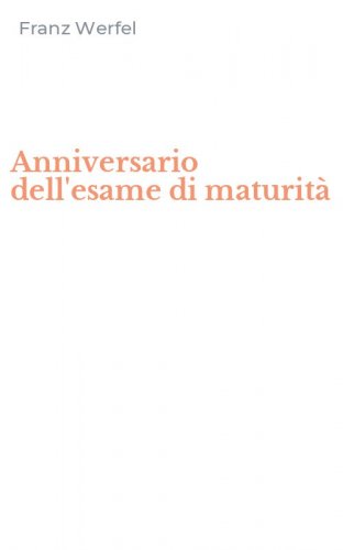 Anniversario dell'esame di maturit&agrave;