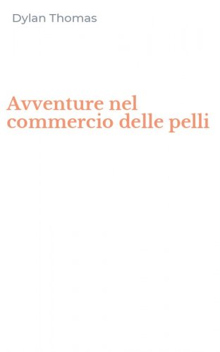 Avventure nel commercio delle pelli
