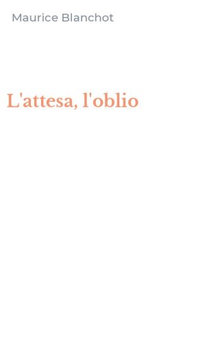L'attesa, l'oblio