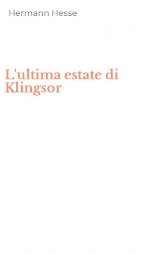 L'ultima estate di Klingsor