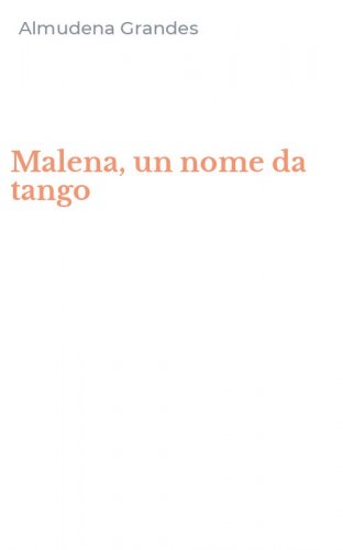 Malena, un nome da tango