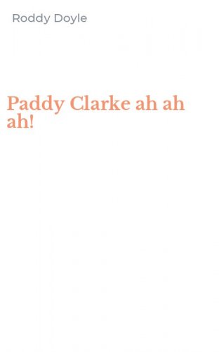 Paddy Clarke ah ah ah!