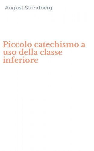 Piccolo catechismo a uso della classe inferiore