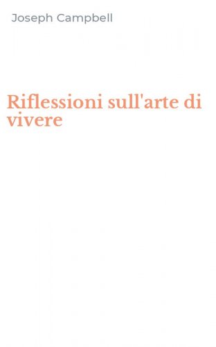 Riflessioni sull'arte di vivere