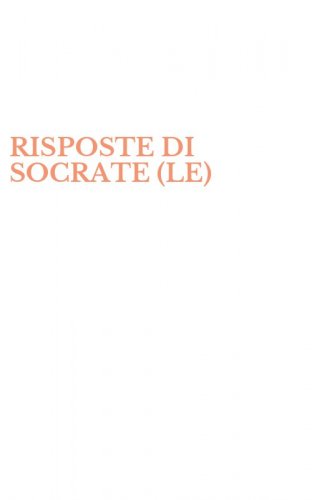 RISPOSTE DI SOCRATE (LE)