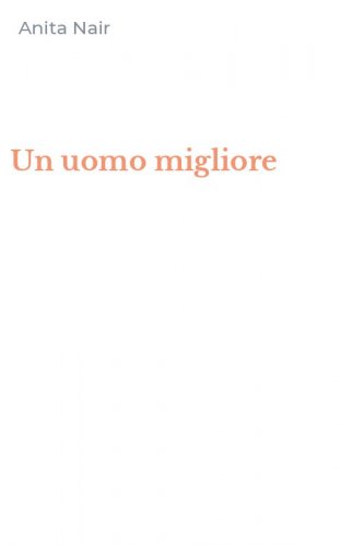 Un uomo migliore