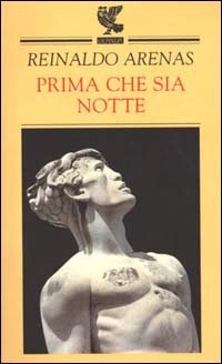 Prima che sia notte. Autobiografia