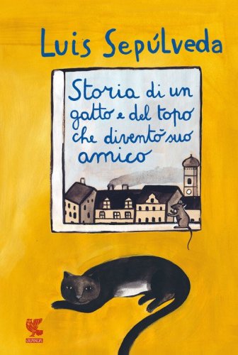 Storia di un gatto e del topo che divent&ograve; suo amico