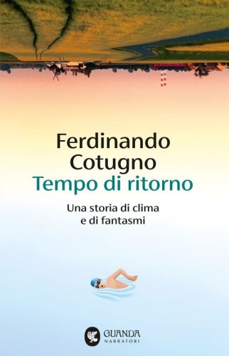 Tempo di ritorno. Una storia di clima e di fantasmi