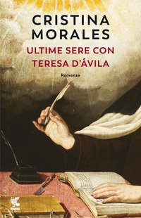 Ultime sere con Teresa d'&Aacute;vila