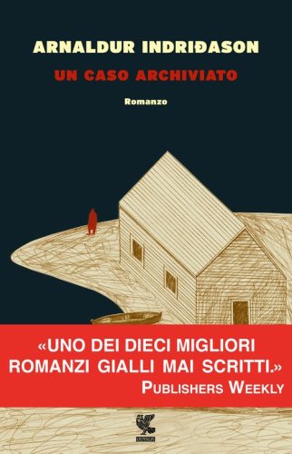 Un caso archiviato. I casi dell'ispettore Erlendur Sveinsson