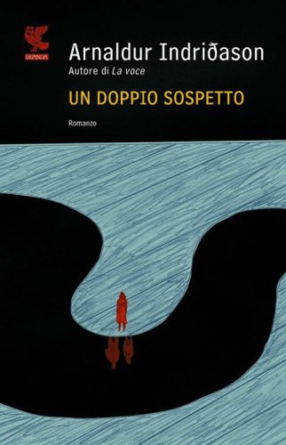 Un doppio sospetto. I casi dell'ispettore Erlendur Sveinsson