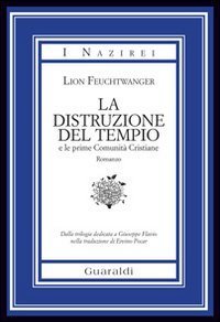 La distruzione del tempio e le prime comunit&agrave; cristiane