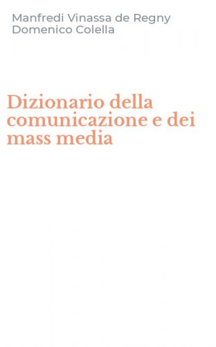 Dizionario della comunicazione e dei mass media