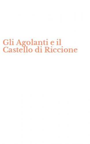Gli Agolanti e il Castello di Riccione