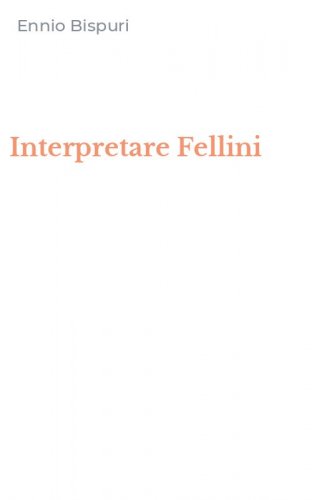 Interpretare Fellini