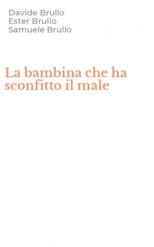 La bambina che ha sconfitto il male