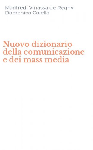Nuovo dizionario della comunicazione e dei mass media